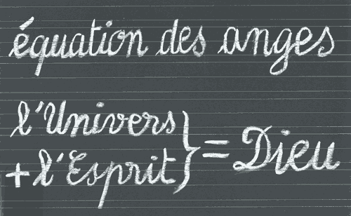 équation des anges : Dieu = Univers + Esprit